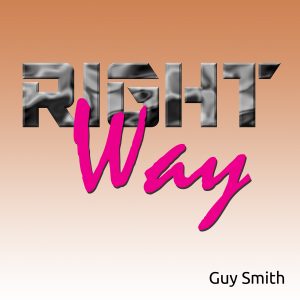 Right Way - song by Guy Smith