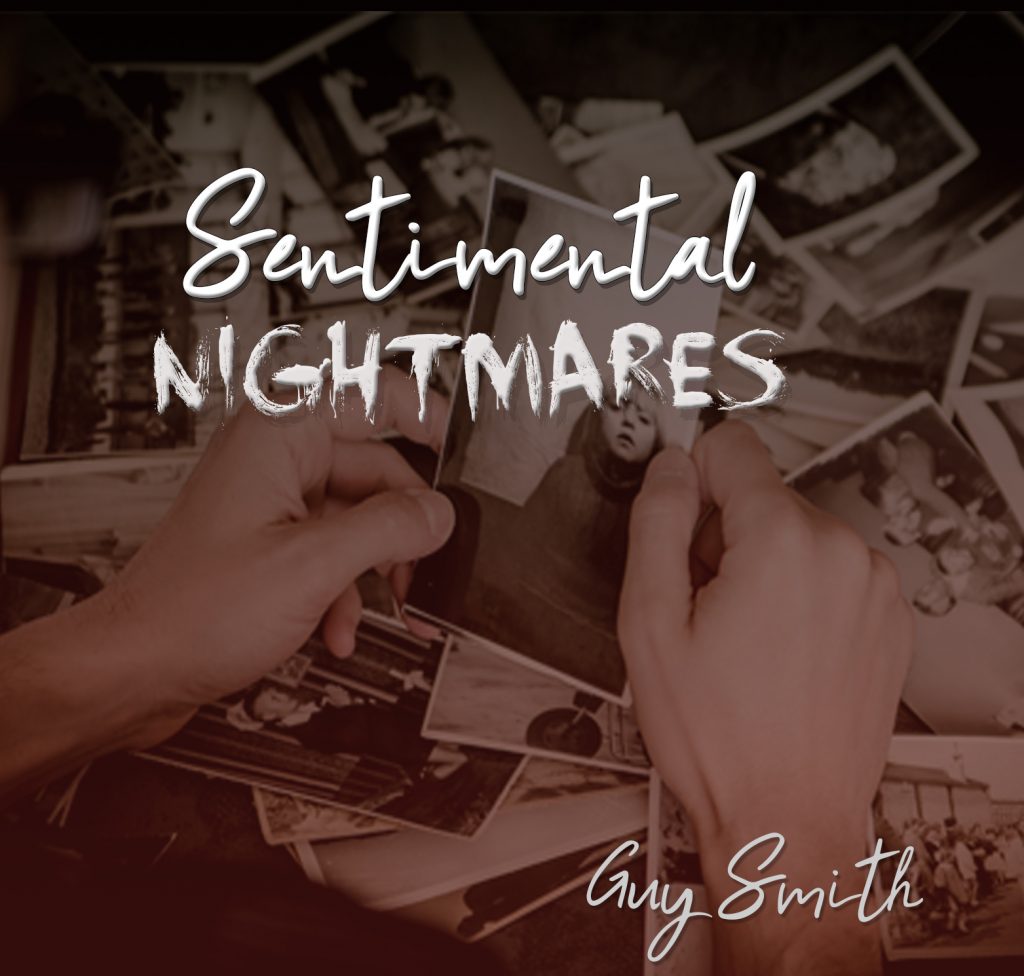 Sentimental Nightmares - an album by Guy Smith